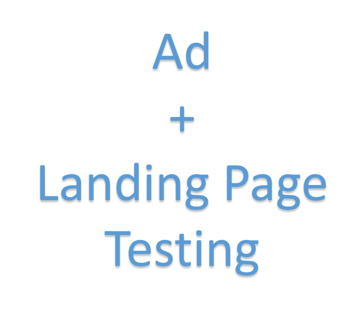 Ad + Landing Page Testing