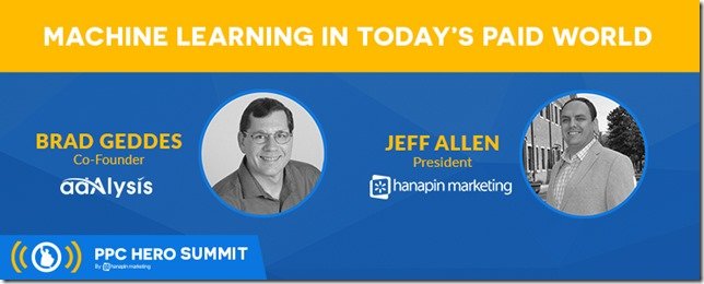 Brad Geddes and Jeff Allen on the webinar "Machine learning in today's paid world"